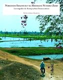 Norodom Sihanouk y el Hermano Número Zero: la tragedia de Kampuchea Democrática
