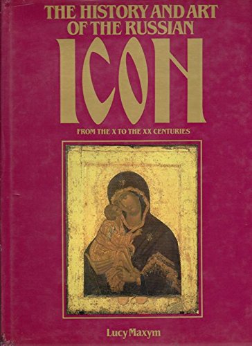 The History and Art of the Russian Icon from the X to the XX Centuries