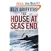 The House at Sea's End: A Ruth Galloway Investigation