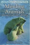 Minding Animals: Awareness, Emotions and Heart
