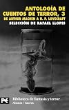 Antologia de cuentos de terror. De Daniel Defoe a Edgar Allan Poe, 3 (Biblioteca De Fantasia Y Terror / Fantasy and Horror Library) (Spanish Edition)