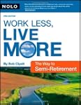 Work Less, Live More: The Way to Semi...