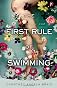 The First Rule of Swimming: A Novel