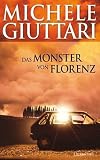 Das Monster von Florenz - Michele Giuttari