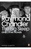 The Big Sleep and Other Novels (Penguin Modern Classics)