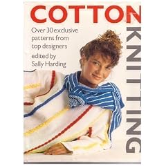 Cotton Knitting: Over 30 Exclusive Patterns from Top Designers