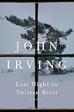 Last Night in Twisted River: A Novel