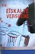Eiskalte Versuche