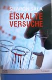 Eiskalte Versuche - Sharon Sala