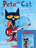 Pete the Cat Rocking in My School Shoes with Cd