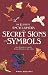 The Element Encyclopedia of Secret Signs and Symbols: The Ultimate A-Z Guide from Alchemy to the Zodiac