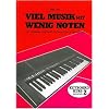 Viel Musik mit wenig Noten. Keyboard-Schule. Leicht verst�ndlicher Einfhrungskurs f�r Keyboards mit Begleitautomat: Viel Musik mit wenig Noten, ... Keyboard-Organs mit Begleitautomatik: BD 2