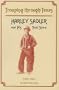 Trouping through Texas: Harley Sadler and His Tent Show