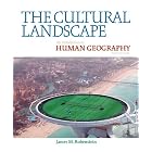 The Cultural Landscape: An Introduction to Human Geography (10th Edition) by James M. Rubenstein