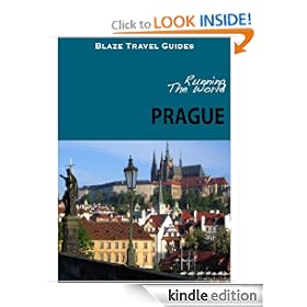 Running The World: Prague, Czech Republic (Blaze Travel Guides)