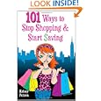 101 Ways To Stop Shopping And Start Saving&nbsp;&nbsp;by Krissy Falzon 