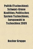 Politik (Tschechien): Schwarz-Grne Koalition, Politisches System Tschechiens, Europawahl in Tschechien 2009 - 