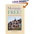 Mortgage-Free!: Radical Strategies for Home Ownership (Real Goods Solar Living Book)