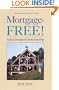 Mortgage-Free!: Radical Strategies for Home Ownership (Real Goods Solar Living Books)