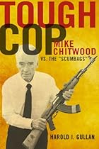 Tough Cop: Mike Chitwood vs. the Tough Cop: Mike Chitwood vs. the