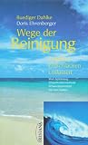 Wege der Reinigung - Ruediger Dahlke, Doris Ehrenberger