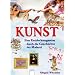 KUNST - Eine Entdeckungsreise durch die Geschichte der Malerei