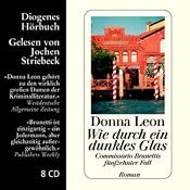 H&ouml;rbuch Wie durch ein dunkles Glas. Commissario Brunettis fünfzehnter Fall
