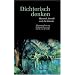 Dichterisch denken. Hannah Arendt und die K�nste