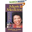 Music As Medicine by  Deforia Lane and Rob Wilkins