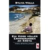 Ein Korb voller Erinnerungen an aus Kreta: Insel-Erz�hlungen