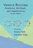Vehicle routing : problems, methods, and applications