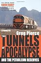 The Tunnels of Apocalypse: and the Petroleum Reserves (Volume 2)