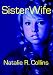 Books : Sister Wife (Sisters of Sin)