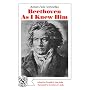 Beethoven As I Knew Him
