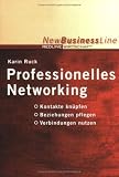 51iNogu09pL SL160 in Professionelles Networking. Kontakte knüpfen. Beziehungen pflegen. Verbindungen nutzen