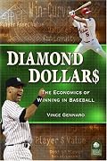 Diamond Dollars: The Economics of Winning in Baseball