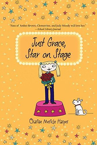 Just Grace, Star on Stage (The Just Grace Series)