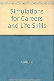 Simulations for careers and life skills