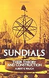 Sundials: Their Theory and Construction (Anywhere But Naxos)