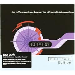 The Orb's Adventures Beyond the Ultraworld: Deluxe Edition