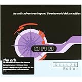 The Orb's Adventures Beyond the Ultraworld: Deluxe Editionpar The Orb