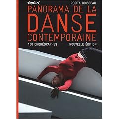 Panorama de la danse contemporaine : 100 Chor�graphes