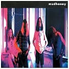 MUDHONEY