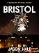 Bristol, England: A Concise Travel Guide
