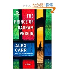 The Prince of Bagram Prison: A Novel (Mortalis)
