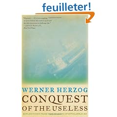 Conquest of the Useless: Reflections from the Making of Fitzcarraldo