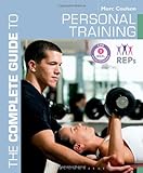 The complete guide to personal training
