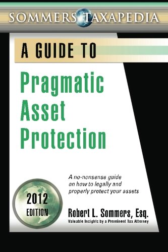pragmatic asset protection book a no nonsense guide on how to legally and properly protect your assets