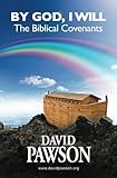 By God, I will : the Biblical covenants