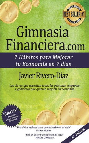 GimnasiaFinanciera.com: 7 hábitos para mejorar tu economía en 7 días (ed. 4ª) Gimnasia Financiera (Spanish Edition)